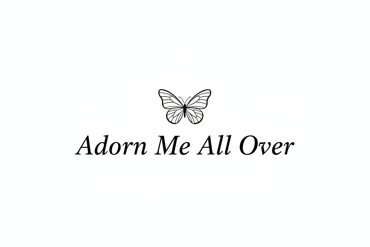 Adorn Me All Over
